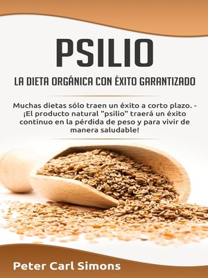 cover image of Psilio--la dieta orgánica con éxito garantizado